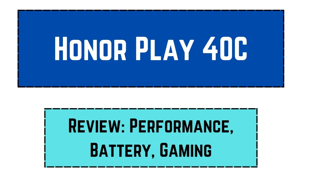 Honor Play 40C